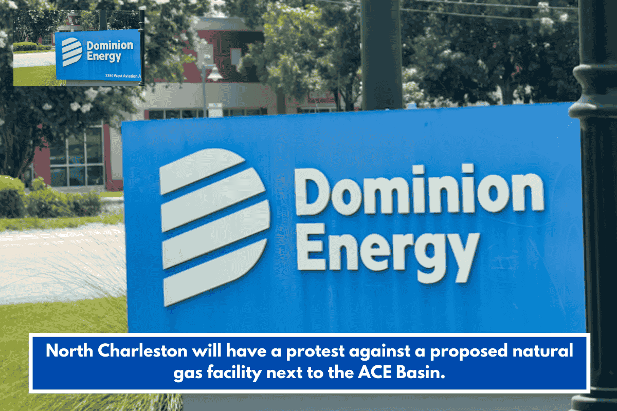 North Charleston will have a protest against a proposed natural gas facility next to the ACE Basin.