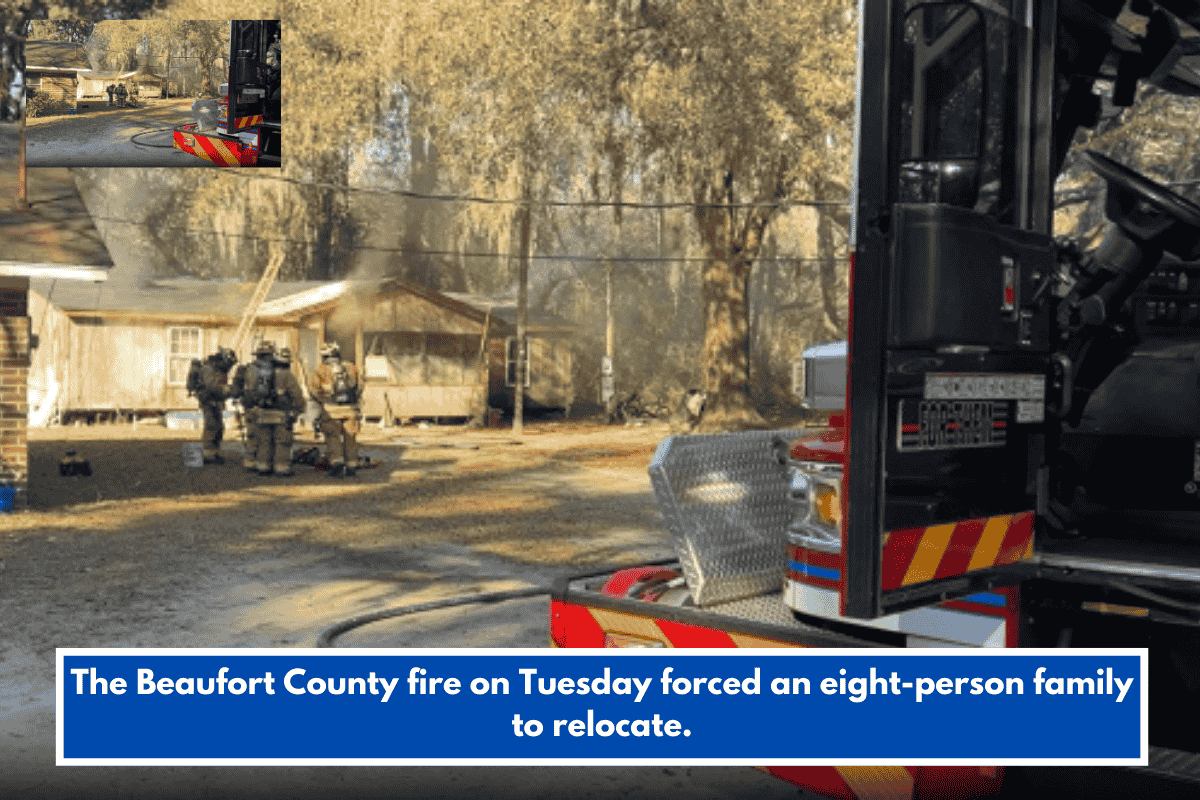 The Beaufort County fire on Tuesday forced an eight-person family to relocate.