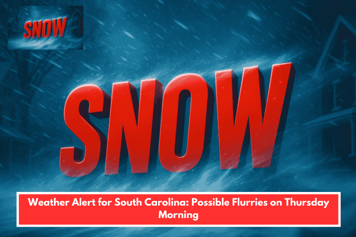 Weather Alert for South Carolina: Possible Flurries on Thursday Morning