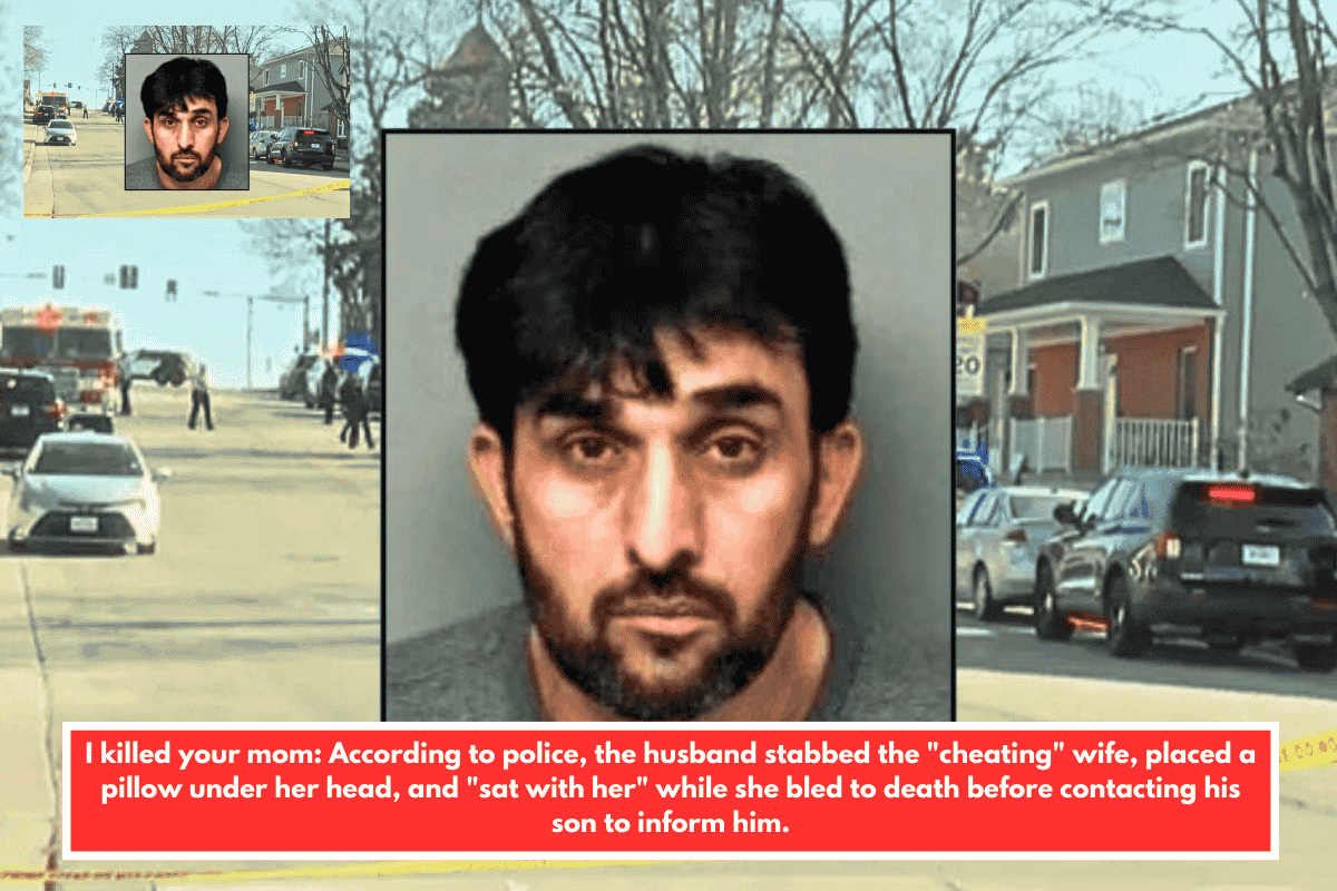 I killed your mom: According to police, the husband stabbed the "cheating" wife, placed a pillow under her head, and "sat with her" while she bled to death before contacting his son to inform him.
