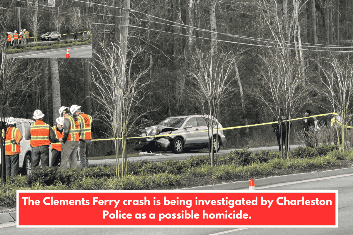 The Clements Ferry crash is being investigated by Charleston Police as a possible homicide.