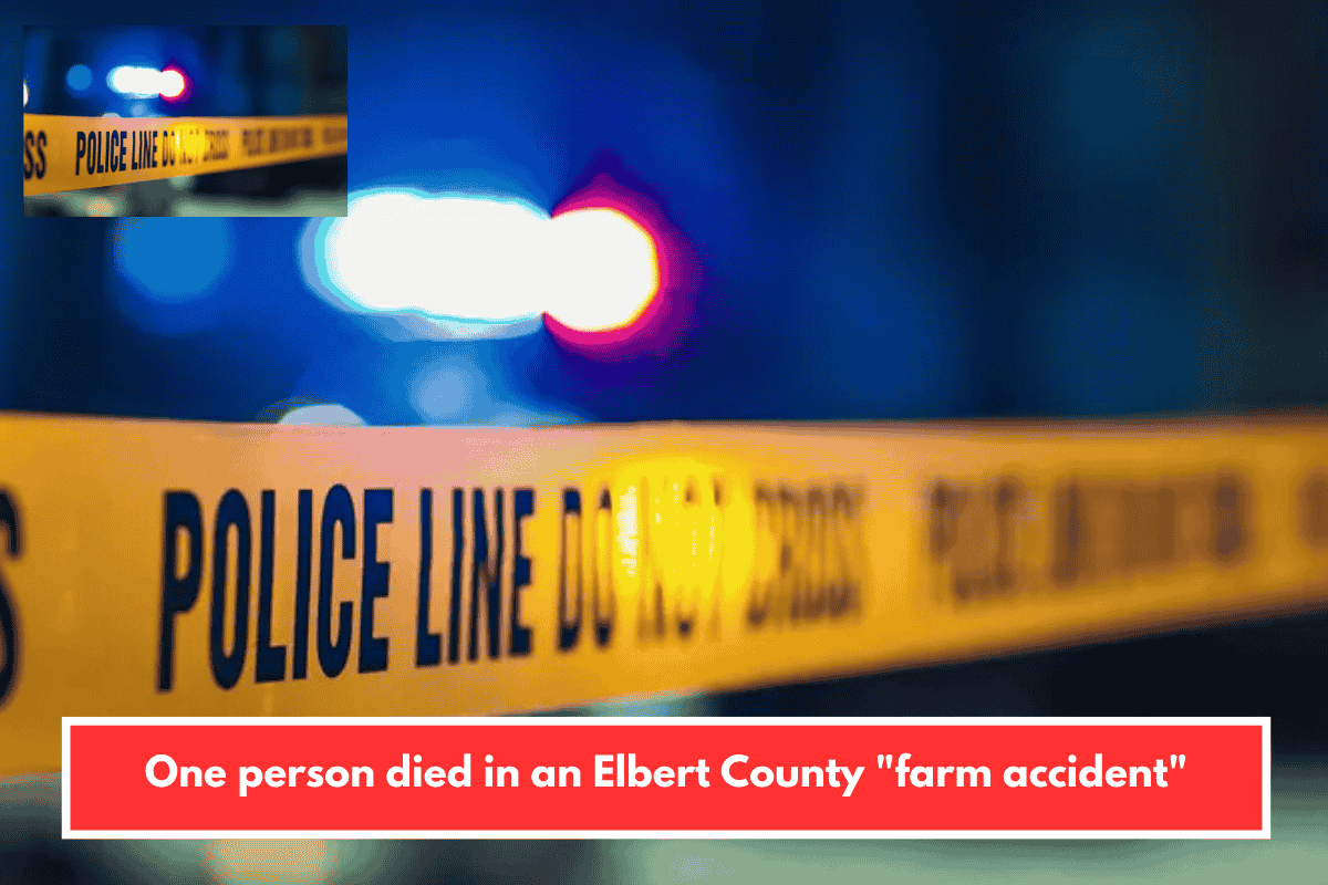 One person died in an Elbert County "farm accident"