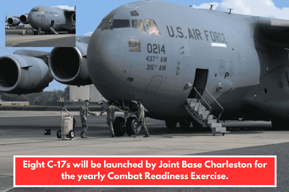 Eight C-17s will be launched by Joint Base Charleston for the yearly Combat Readiness Exercise.