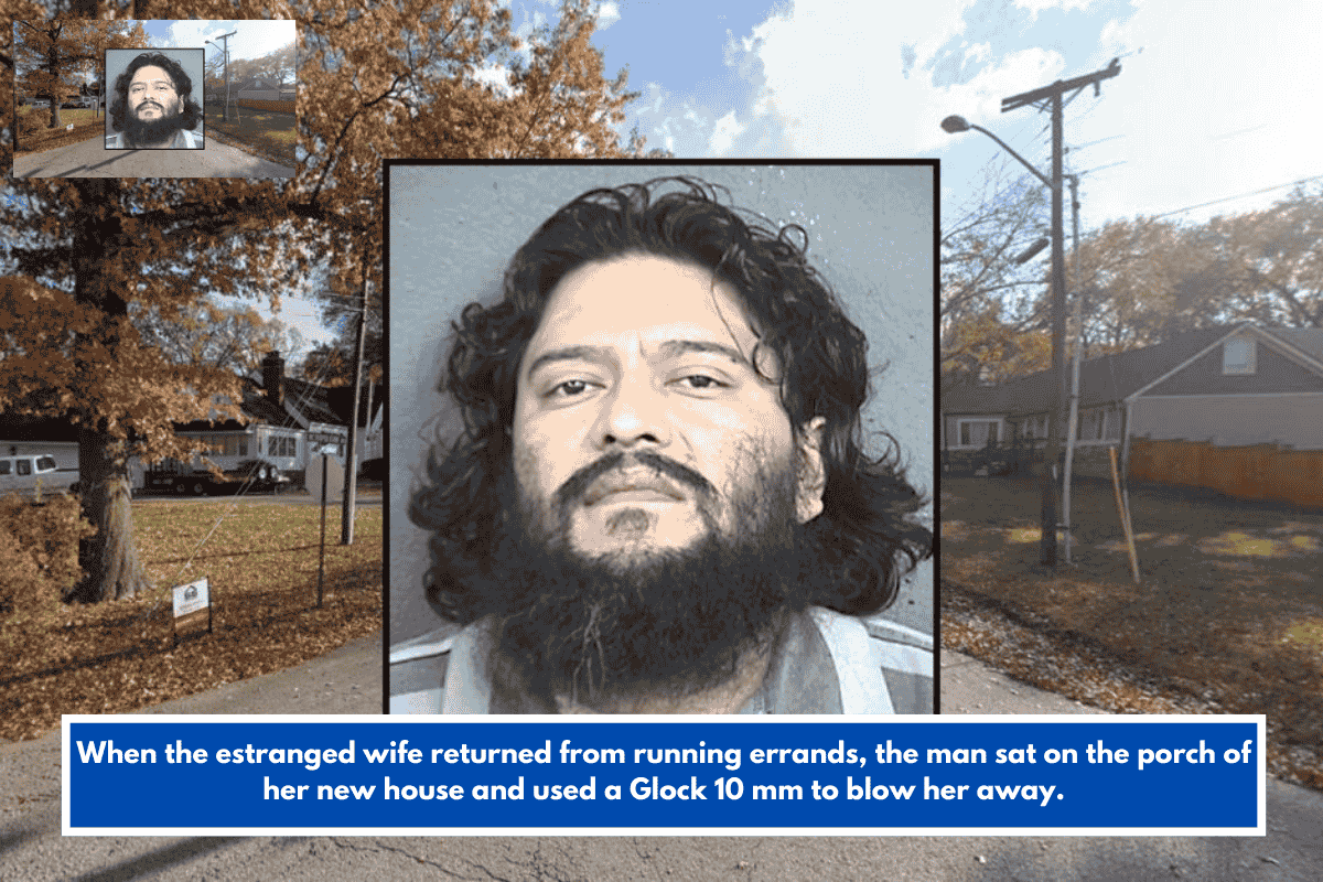 When the estranged wife returned from running errands, the man sat on the porch of her new house and used a Glock 10 mm to blow her away.