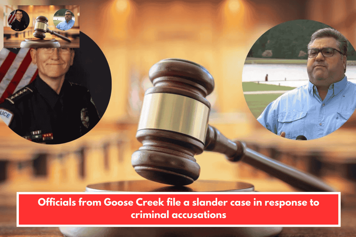 Officials from Goose Creek file a slander case in response to criminal accusations