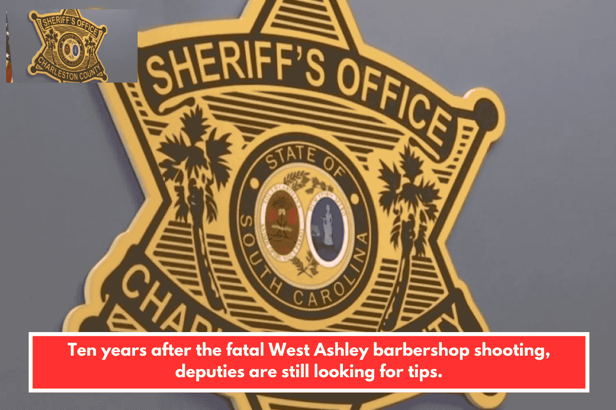 Ten years after the fatal West Ashley barbershop shooting, deputies are still looking for tips.