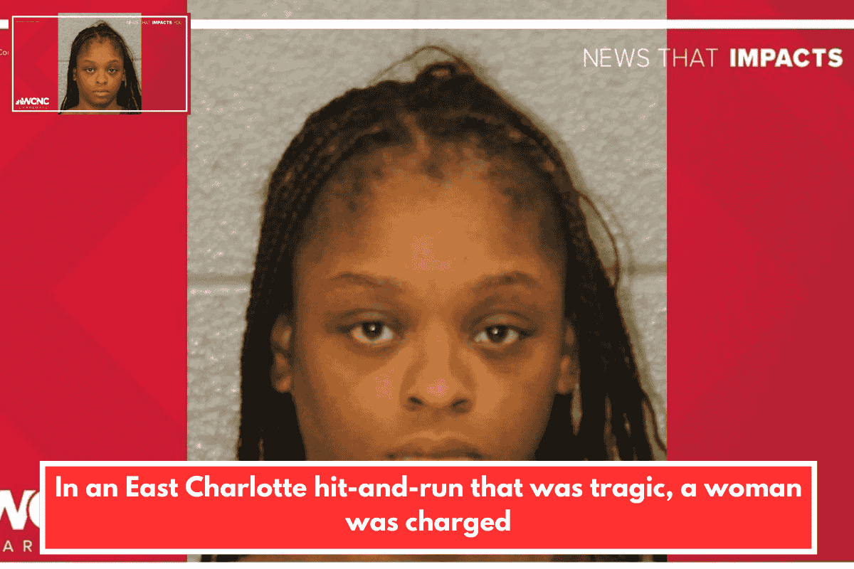 In an East Charlotte hit-and-run that was tragic, a woman was charged