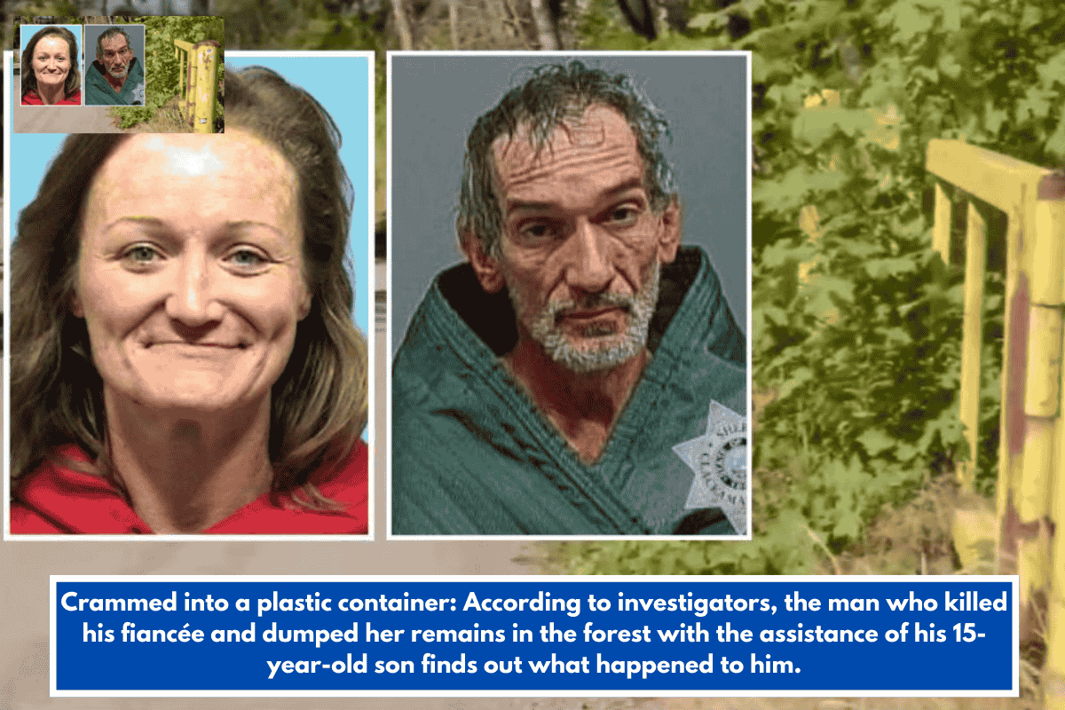 Crammed into a plastic container: According to investigators, the man who killed his fiancée and dumped her remains in the forest with the assistance of his 15-year-old son finds out what happened to him.