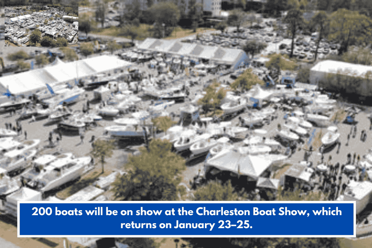 200 boats will be on show at the Charleston Boat Show, which returns on January 23–25.