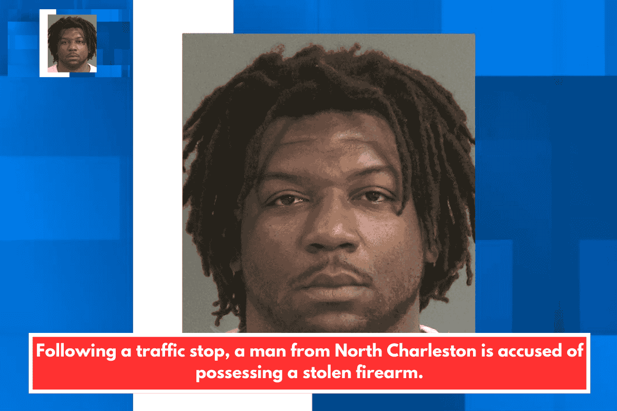 Following a traffic stop, a man from North Charleston is accused of possessing a stolen firearm.