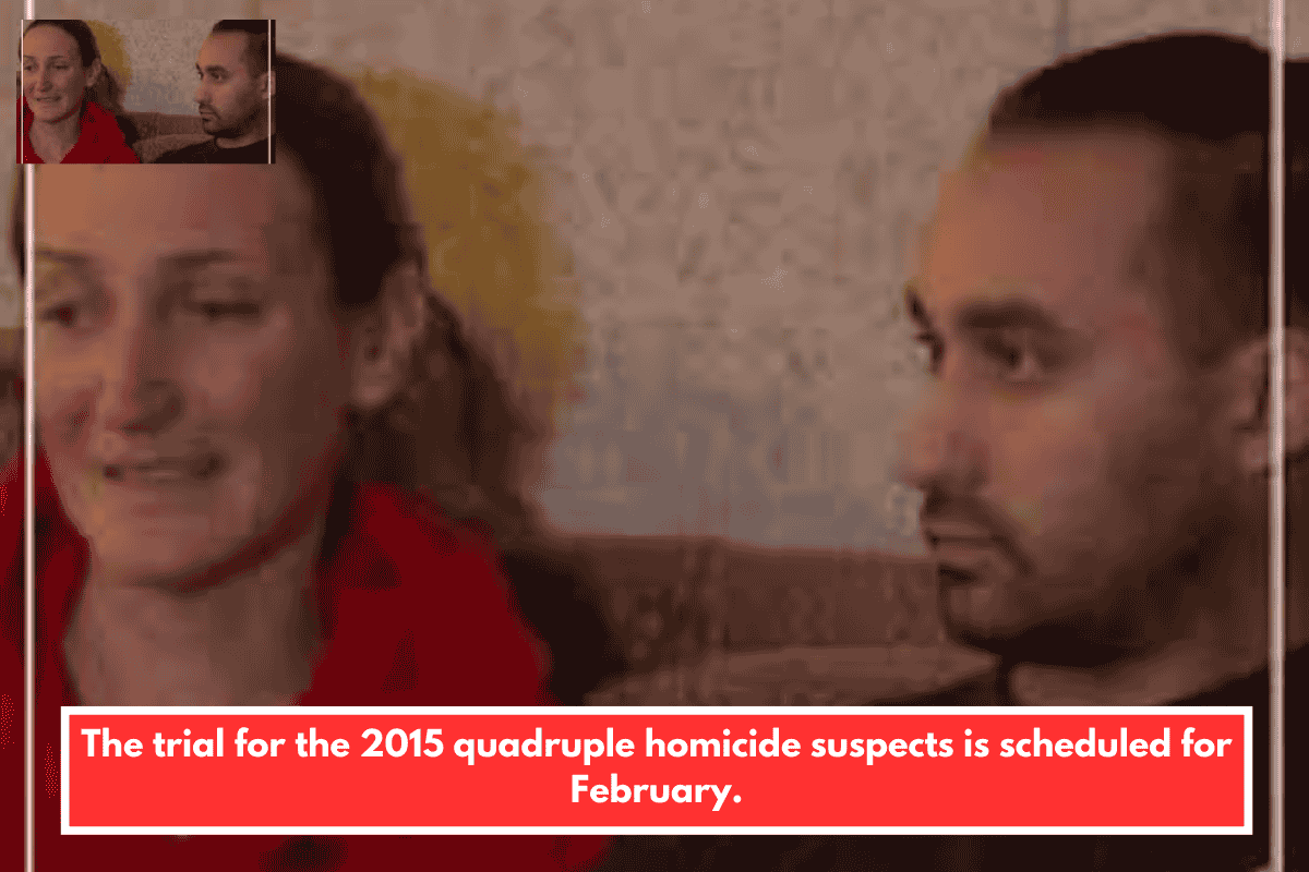 The trial for the 2015 quadruple homicide suspects is scheduled for February.