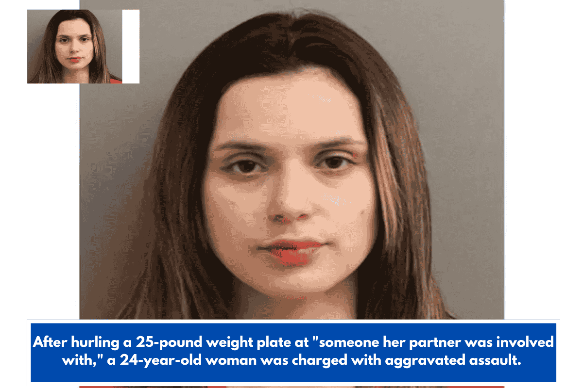 After hurling a 25-pound weight plate at "someone her partner was involved with," a 24-year-old woman was charged with aggravated assault.
