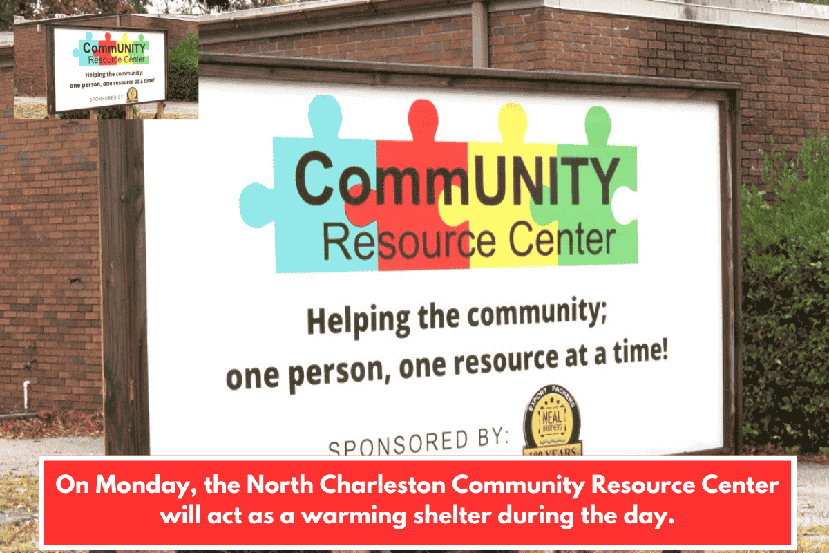On Monday, the North Charleston Community Resource Center will act as a warming shelter during the day.