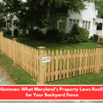 Deed Dilemmas: What Maryland's Property Laws Really Mean for Your Backyard Fence