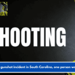 After a gunshot incident in South Carolina, one person was hurt.