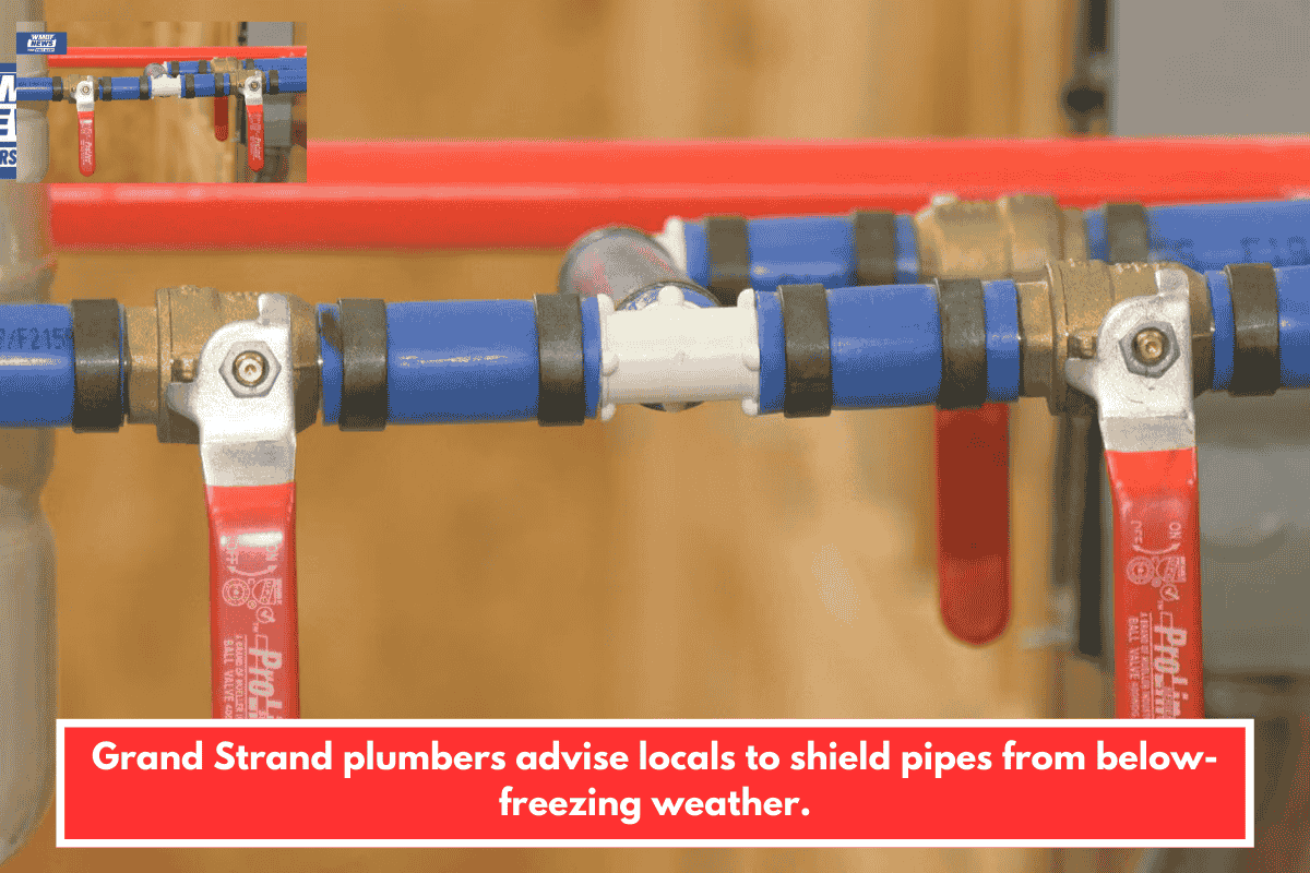 Grand Strand plumbers advise locals to shield pipes from below-freezing weather.