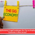 The Gig Economy's Legal Landscape: Are You an Employee or Contractor in New Jersey?