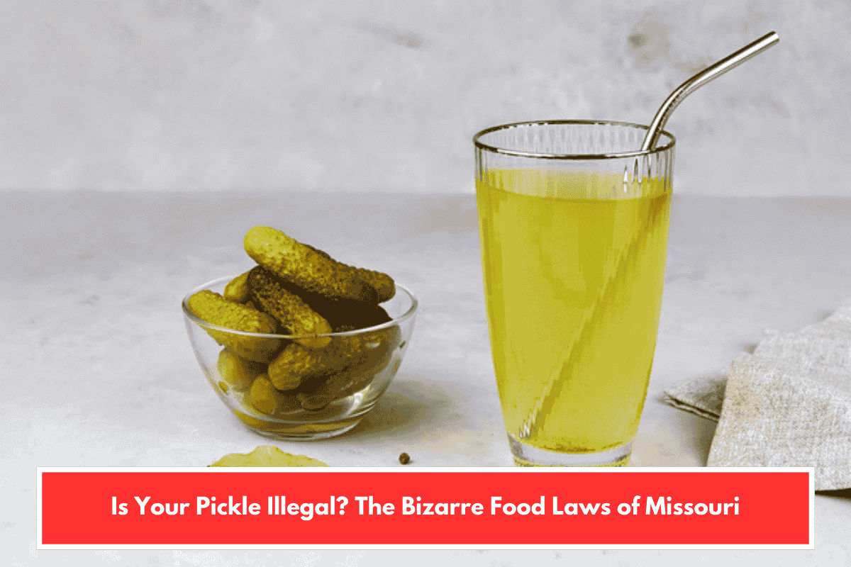 Is Your Pickle Illegal? The Bizarre Food Laws of Missouri