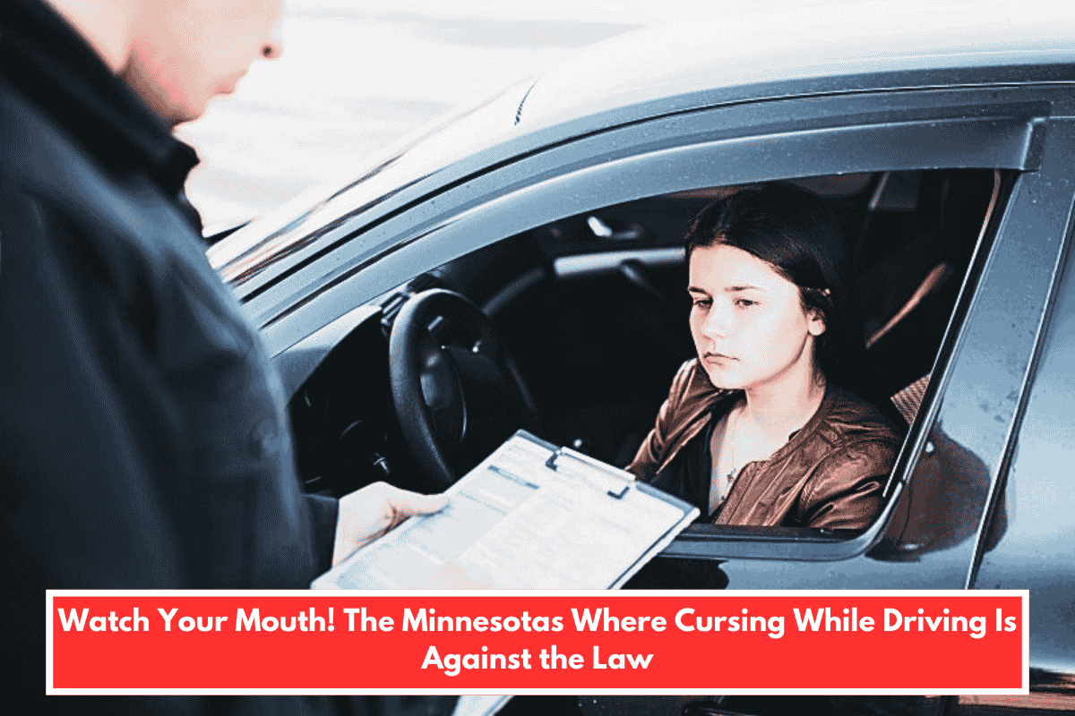 Watch Your Mouth! The Minnesotas Where Cursing While Driving Is Against the Law