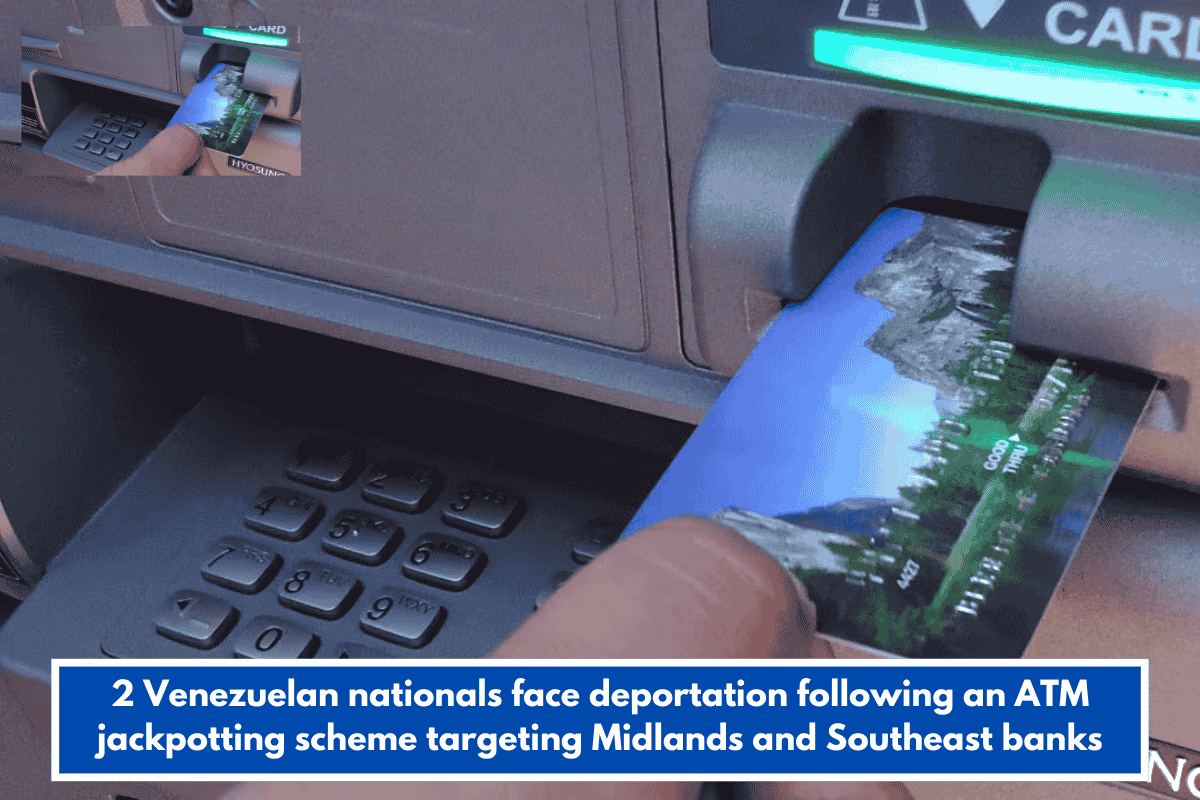 2Â Venezuelan nationals face deportation following an ATM jackpotting scheme targeting Midlands and Southeast banks