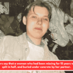 Prosecutors say that a woman who had been missing for 15 years was killed, split in half, and buried under concrete by her partner.