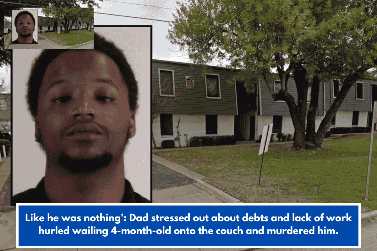 Like he was nothing': Dad stressed out about debts and lack of work hurled wailing 4-month-old onto the couch and murdered him.
