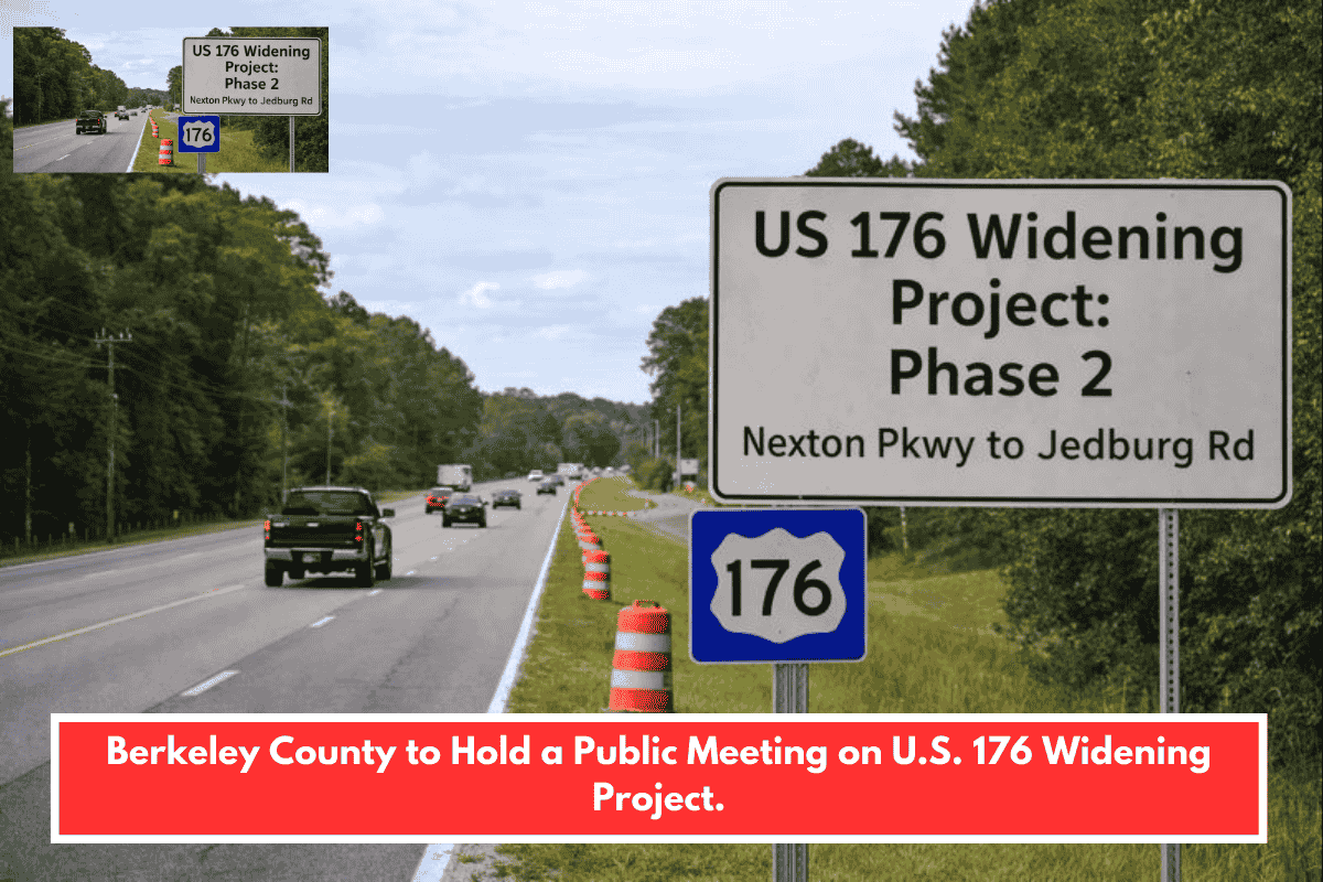 Berkeley County to Hold a Public Meeting on U.S. 176 Widening Project.