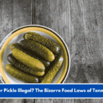 Is Your Pickle Illegal? The Bizarre Food Laws of Tennessee