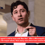 A federal agent is said to have said 'Boo Hoo'. After a Minneapolis man was shot, the mayor asked, 'How many more Americans need to die?'
