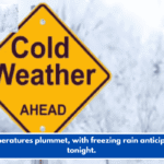 Temperatures plummet, with freezing rain anticipated tonight.