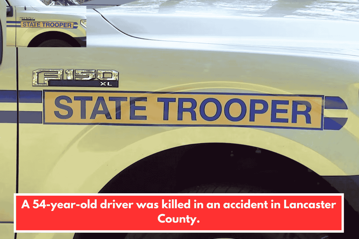 A 54-year-old driver was killed in an accident in Lancaster County.