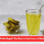 Is Your Pickle Illegal? The Bizarre Food Laws of Washington