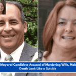 Former Mayoral Candidate Accused of Murdering Wife, Making Her Death Look Like a Suicide