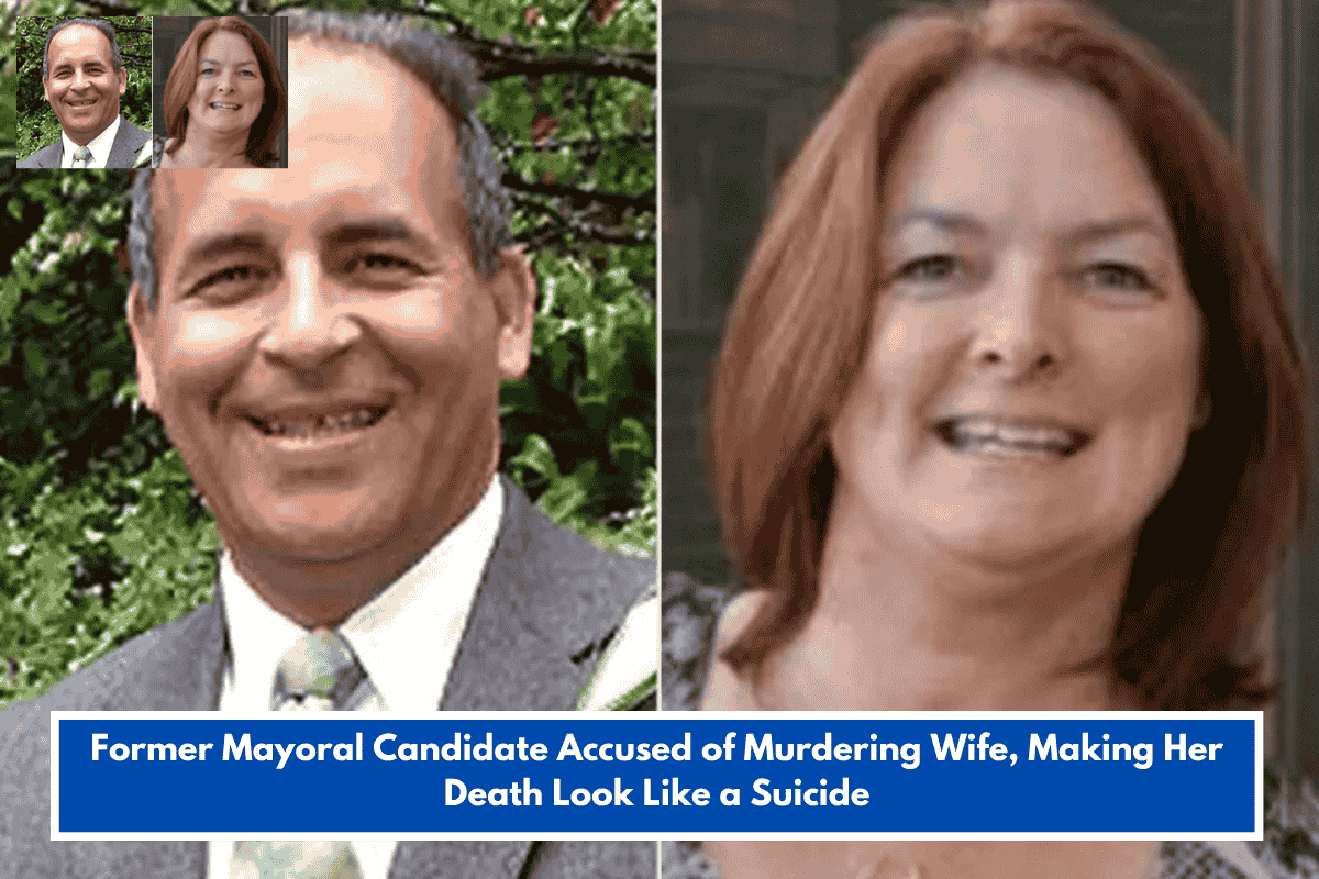 Former Mayoral Candidate Accused of Murdering Wife, Making Her Death Look Like a Suicide