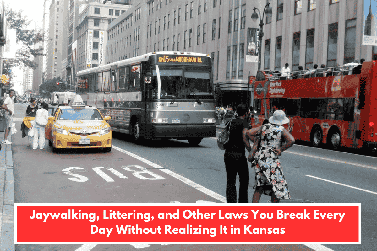 Jaywalking, Littering, and Other Laws You Break Every Day Without Realizing It in Kansas