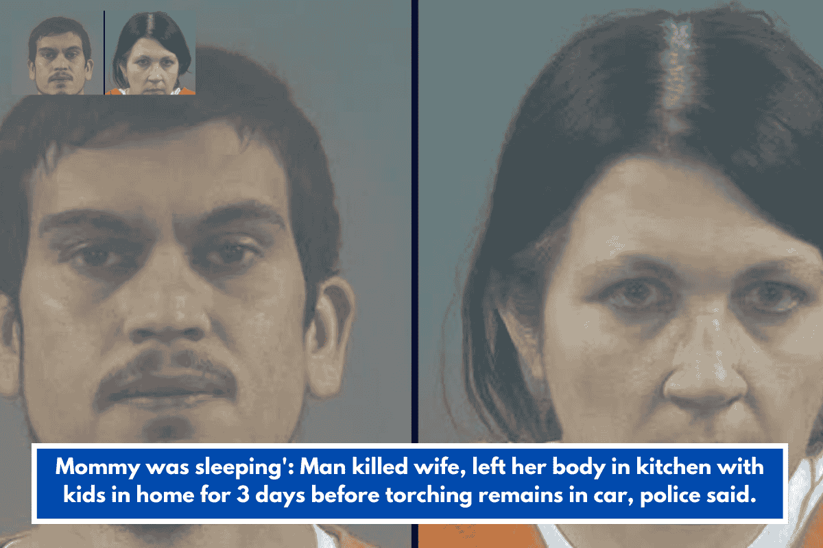 Mommy was sleeping': Man killed wife, left her body in kitchen with kids in home for 3 days before torching remains in car, police said.