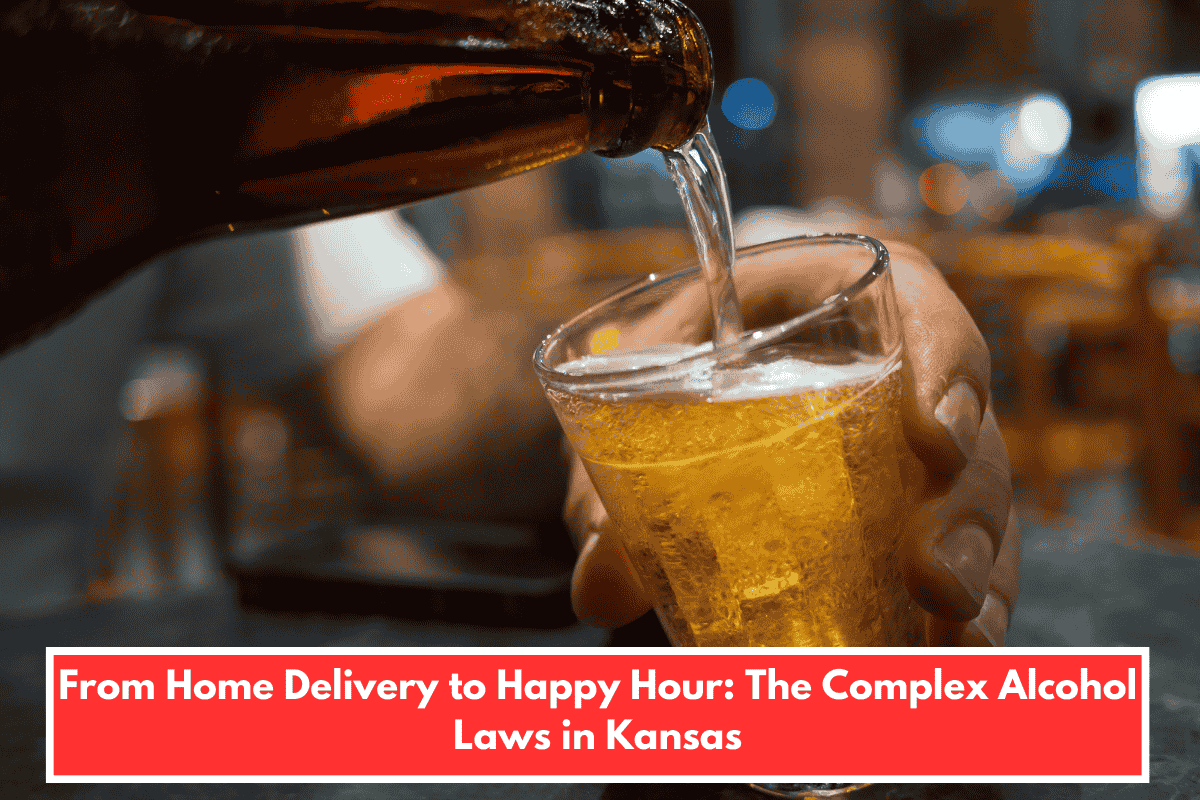 From Home Delivery to Happy Hour: The Complex Alcohol Laws in Kansas