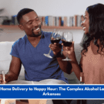 From Home Delivery to Happy Hour: The Complex Alcohol Laws in Arkansas