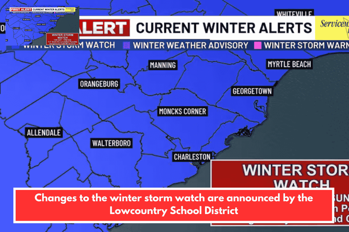 Changes to the winter storm watch are announced by the Lowcountry School District