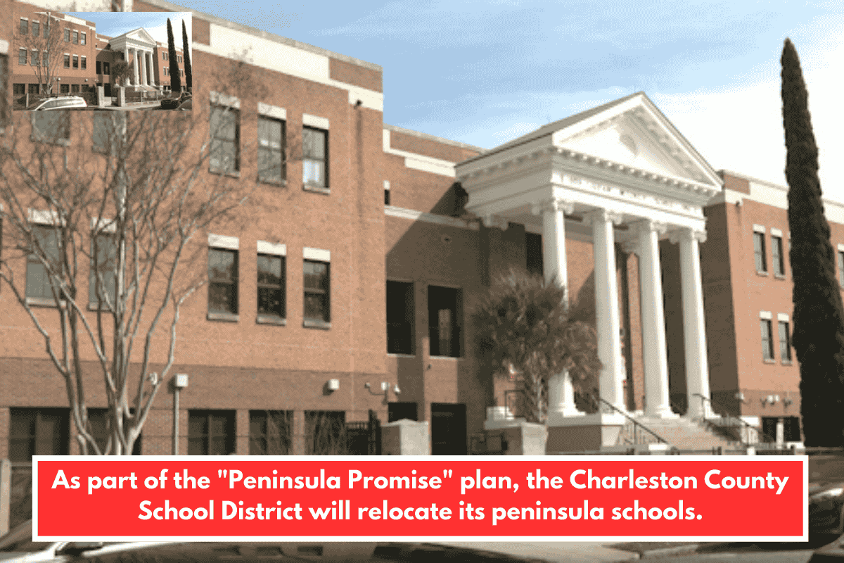 As part of the "Peninsula Promise" plan, the Charleston County School District will relocate its peninsula schools.