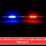 A 20-year-old driver was killed in a single-vehicle collision on Highway 9.