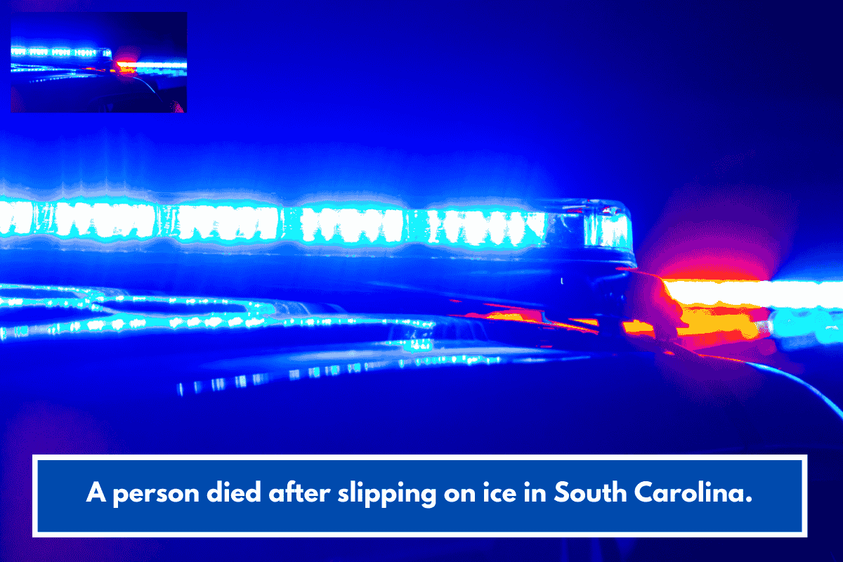 A person died after slipping on ice in South Carolina.