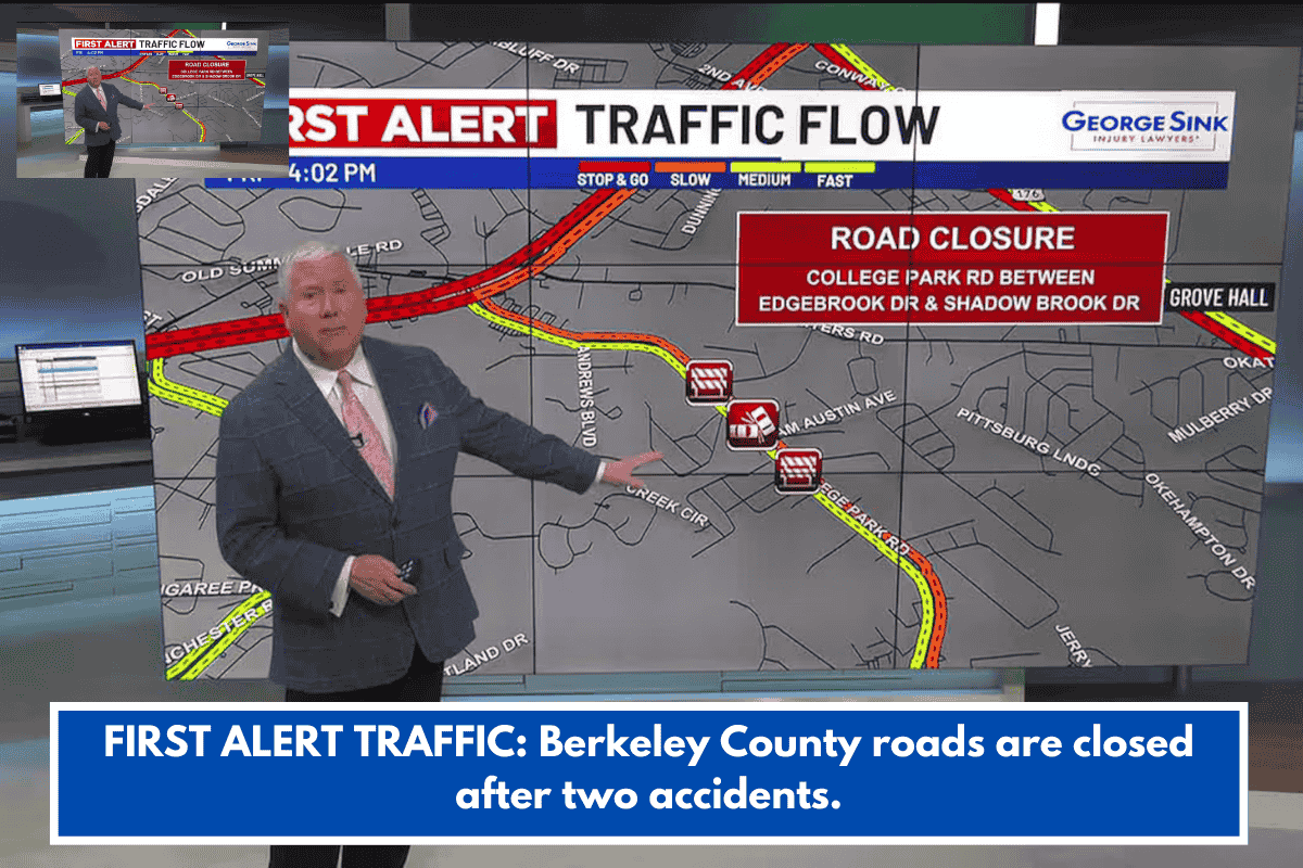 FIRST ALERT TRAFFIC: Berkeley County roads are closed after two accidents.