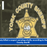 A deputy killed a suspect carrying a knife, according to the York County sheriff.