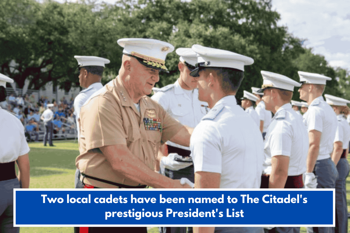 Two local cadets have been named to The Citadel's prestigious President's List