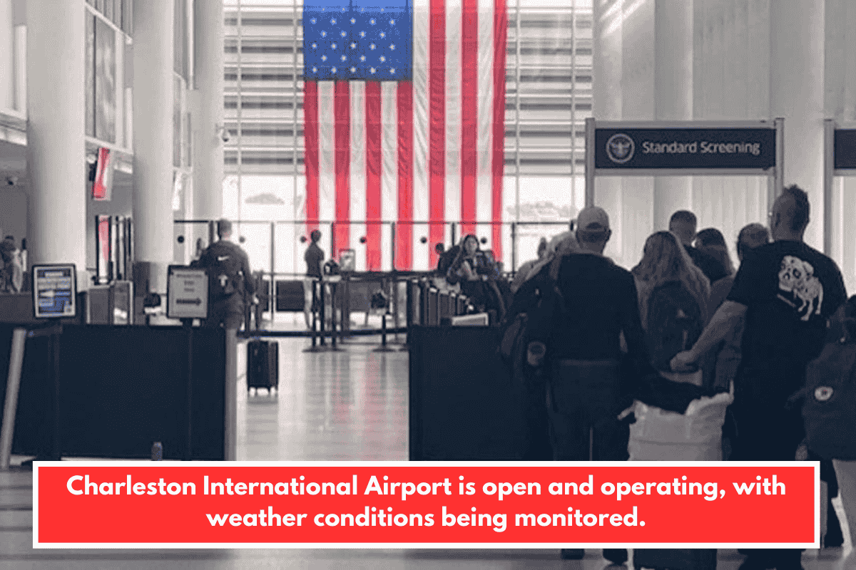 Charleston International Airport is open and operating, with weather conditions being monitored.