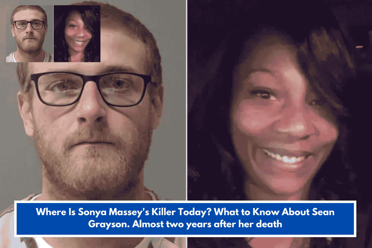 Where Is Sonya Massey's Killer Today? What to Know About Sean Grayson. Almost two years after her death