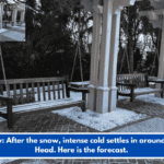 Sunday: After the snow, intense cold settles in around Hilton Head. Here is the forecast.