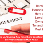 Renting vs. Owning: Key Tenant and Landlord Laws Every IowaResident Must Know