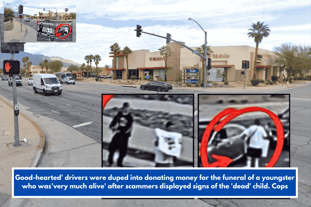 Good-hearted' drivers were duped into donating money for the funeral of a youngster who was'very much alive' after scammers displayed signs of the 'dead' child. Cops